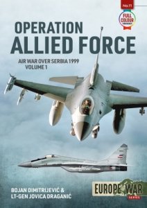 Operation Allied Force Volume 1: Air War over Serbia 1999