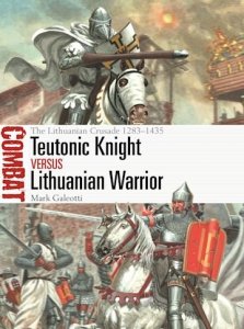 COMBAT 69 Teutonic Knight vs Lithuanian Warrior