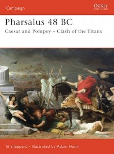 CAMPAIGN 174 Pharsalus 48 BC