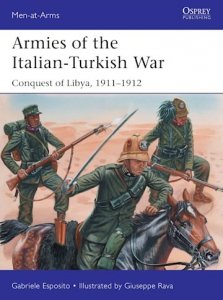 MEN-AT-ARMS 534 Armies of the Italian-Turkish War