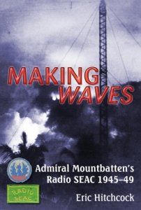 Making Waves: Admiral Mountbatten's Radio SEAC