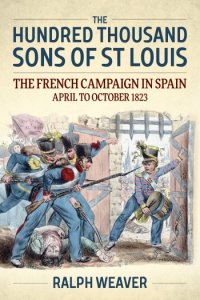 The Hundred Thousand Sons of St Louis
