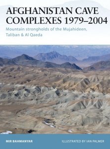 FORTRESS 026 Afghanistan Cave Complexes 1979-2004