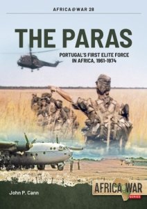 The Paras: Portugal's First Elite Force in Africa, 1961-1974