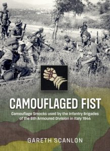 Camouflaged Fist: Camouflage Smocks used by the Infantry Brigades of 6th Armoured Division in Italy 1944
