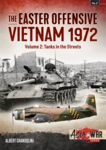 The Easter Offensive Vietnam 1972 Vol. 2