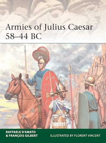 ELITE 241 Armies of Julius Caesar 58–44 BC