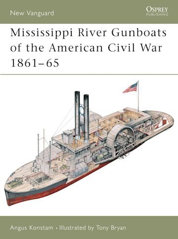  NEW VANGUARD 49 Mississippi River Gunboats of the American Civil War 1861–65