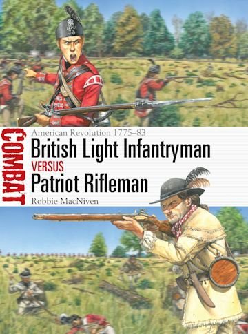COMBAT 72 British Light Infantryman vs Patriot Rifleman