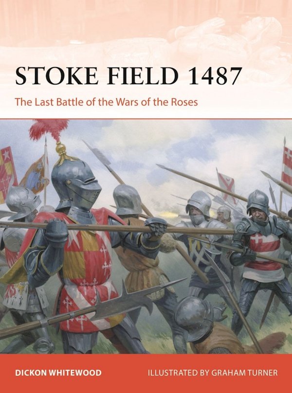 CAMPAIGN 420 Stoke Field 1487