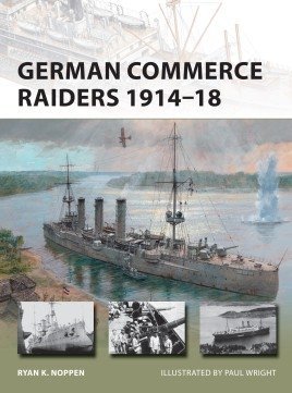 NEW VANGUARD 228 German Commerce Raiders 1914–18