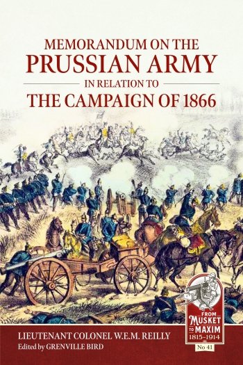 MEMORANDUM ON THE PRUSSIAN ARMY IN RELATION TO THE CAMPAIGN OF 1866