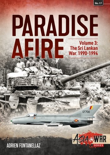 Paradise Afire Vol. 3: The Sri Lankan War 1990-1994