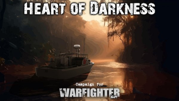 Warfighter Vietnam Campaign #1 Heart of Darkness