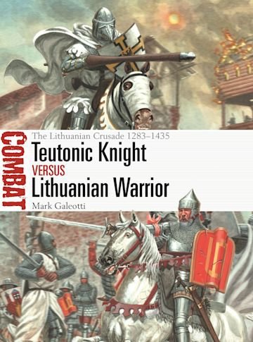 COMBAT 69 Teutonic Knight vs Lithuanian Warrior