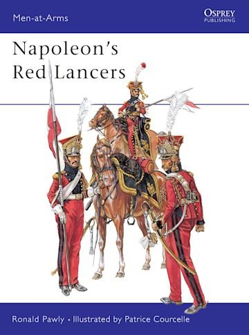 MEN-AT-ARMS 389 Napoleon's Red Lancers