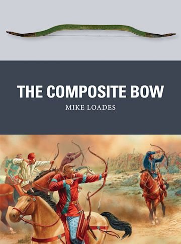 WEAPON 43 The Composite Bow