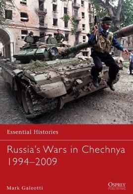 ESSENTIAL HISTORIES 78 Russia’s Wars in Chechnya 1994–2009