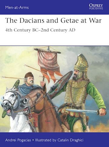 MEN-AT-ARMS 549 The Dacians and Getae at War