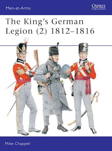 MEN-AT-ARMS 339 The King's German Legion (2)