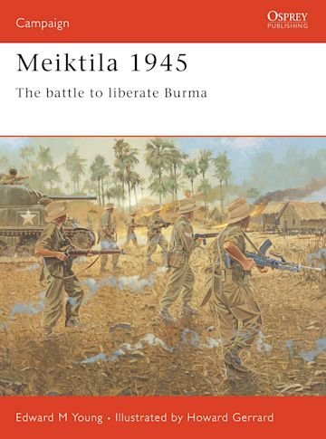 CAMPAIGN 136 Meiktila 1945