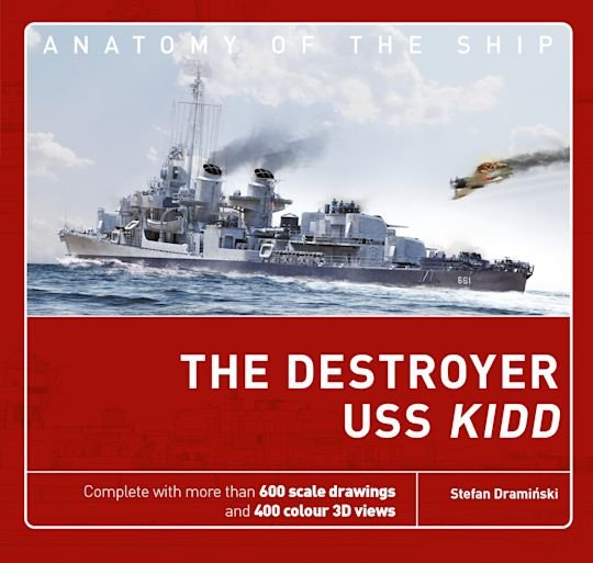 ANATOMY OF THE SHIP The Destroyer USS Kidd