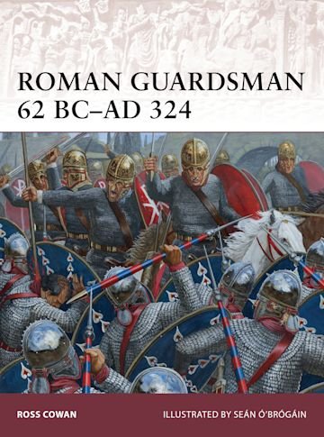 WARRIOR 170 Roman Guardsman 62 BC–AD 324