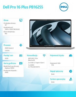 Dell Laptop Dell Pro 16 Plus PB16255 W11P AMD Ryzen 5 PRO 230/32GB/1TB/16 cali FHD+