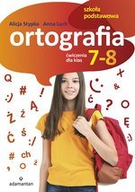 Ortografia Ćwiczenia dla klas 7-8