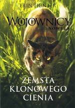 Wojownicy Nowela Zemsta Klonowego Cienia