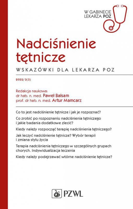 Nadciśnienie tętnicze. Wskazówki dla lekarza POZ. W gabinecie lekarza POZ