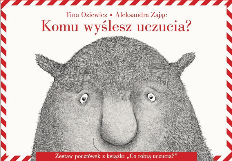 Komu wyślesz uczucia? Zestaw pocztówek z książki „Co robią uczucia?” wyd. 2022