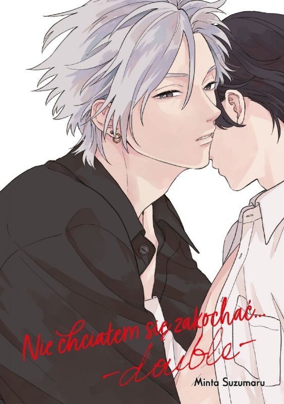 Nie chciałem się zakochać. . . -double-