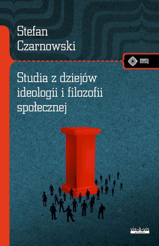 Studia z dziejów ideologii i filozofii społecznej