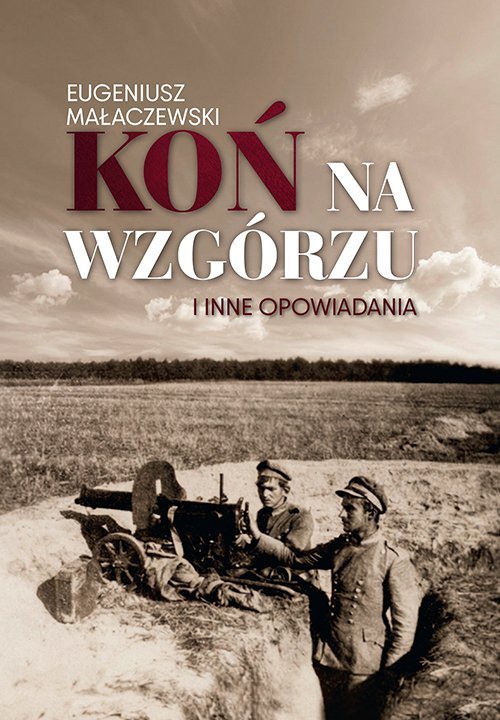 Koń na wzgórzu i inne opowiadania