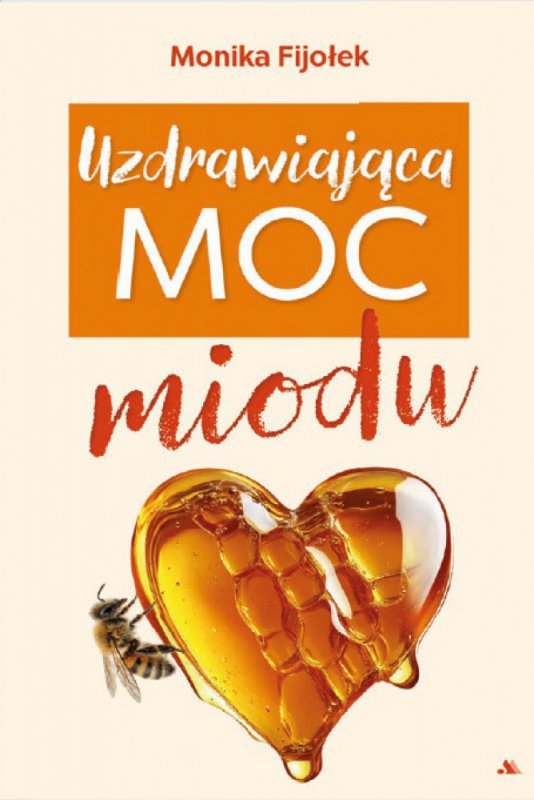 Uzdrawiająca moc miodu