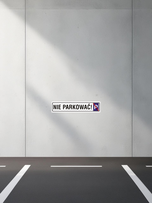 Tablica nie parkować, miejsce postojowe
