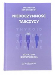 KSIĄŻKA Niedoczynność tarczycy Sarah Myhill (361 str.)