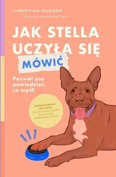 Bestseller! &quot;Jak Stella uczyła się mówić&quot; Christina Hunger