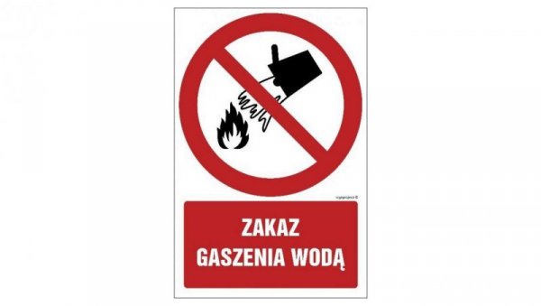 ZNAK - GC090 Zakaz gaszenia wodą 10 x 15 cm PN - Płyta 1mm