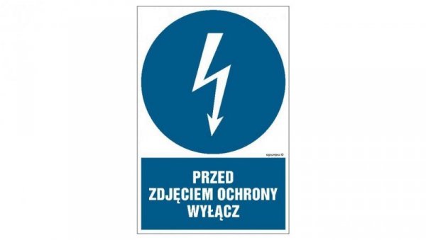 ZNAK - HE014 Przed zdjęciem ochrony wyłącz 35 x 52,5 cm FN - Folia samoprzylepna