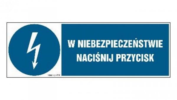 ZNAK - HF011 W niebezpieczeństwie naciśnij przycisk 30 x 10 cm FN - Folia samoprzylepna