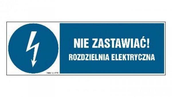 ZNAK - HF021 Nie zastawiać! Rozdzielnia elektryczna 30 x 10 cm FN - Folia samoprzylepna