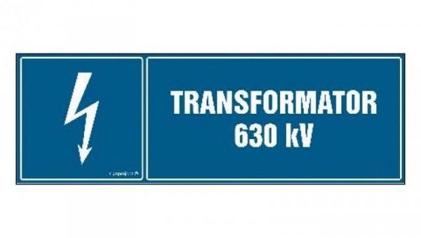 ZNAK - HH026 Transformator 630 kVA 30 x 10 cm PN - Płyta 1mm