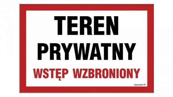 ZNAK - NC031 Teren prywatny wstęp wzbroniony 20 x 13,3 cm PN - Płyta 1mm