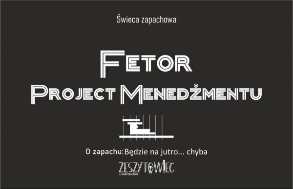 Świeca - Fetor Project Managementu