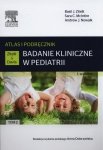Badanie kliniczne w pediatrii.Atlas i podręcznik Tom 2