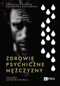 Zdrowie psychiczne mężczyzny. 