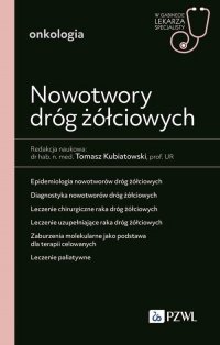 Nowotwory dróg żółciowych. 