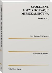 Społeczne formy rozwoju mieszkalnictwa Komentarz 